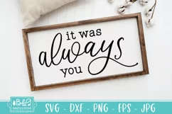 It Was Always You - Love SVG | Wedding SVG | Marriage Quote Product Image 5