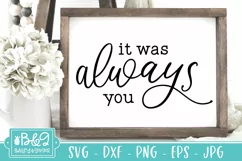 It Was Always You - Love SVG | Wedding SVG | Marriage Quote Product Image 4