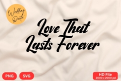 Love That Lasts Forever - Wedding Quote SVG&#039;s Cut Product Image 1