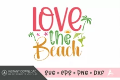 Love the beach SVG , Summer Party SVG , Beach Life SVG Product Image 1