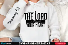 Love The Lord With All Your Heart Sleeve SVG Design Product Image 1