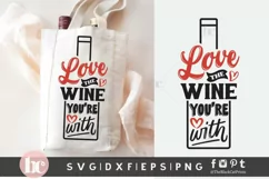 Valentine's Day Wine Bag SVG | Love The Wine You're With SVG Product Image 1
