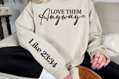 Love them anyway Sleeve SVG Product Image 3