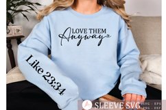 Love them anyway Sleeve SVG Product Image 2