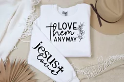 Love them Anyway Sleeve SVG, Motivational SVG Design Product Image 2