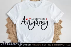 Love Them Anyway Christian Quote SVG Jesus Faith Bible SVG Product Image 1