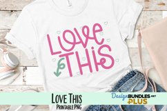 Love This Sublimation PNG Product Image 1