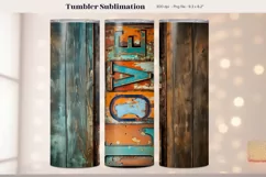 Love Tumbler Wrap Rustic Wood Tumbler Sublimation Design