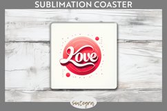 Love v1 Square Coaster Sublimation Product Image 1