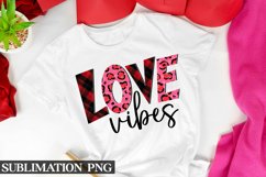 Love Vibes Sublimation | Valentine Sublimation Product Image 1
