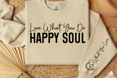 Love what you do happy soul Sleeve SVG Design Product Image 3