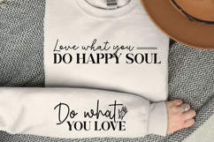 Love what you do happy soul Sleeve SVG Design Product Image 2