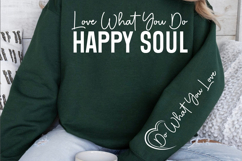 Love what you do happy soul Sleeve SVG Design Product Image 2