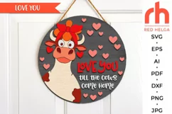 love you cow svg, valentine hanger svg, outdoor sign svg, welcome sign svg, valentine circle svg, lady cow svg, seasonal door svg, round hanging sign svg, farm sign cut file, layered sign svg, porch sign svg, heifer bandana svg, farmhouse sign svg