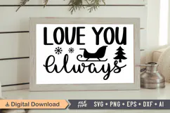 Love You Always Sign SVG, Farmhouse Christmas Sign Product Image 1