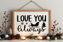 Love You Always Sign SVG, Farmhouse Christmas Sign Product Image 4