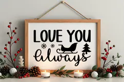 Love You Always Sign SVG, Farmhouse Christmas Sign Product Image 4