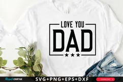 Love You Dad SVG, Father's Day SVG Design Product Image 1
