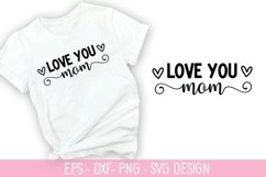Love you mom SVG - Mother&#039;s Day Design Product Image 1