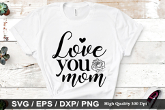 Mom Quotes Design - Mother&#039;s Day T-shirt Design Product Image 5
