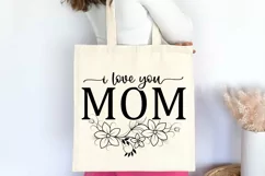I Love You Mom SVG, Mothers Day SVG Design Product Image 3