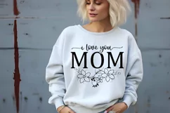 I Love You Mom SVG, Mothers Day SVG Design Product Image 1