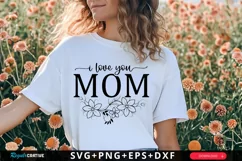 I Love You Mom SVG, Mothers Day SVG Design Product Image 2