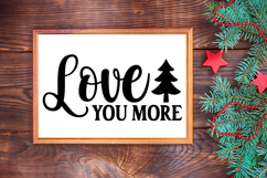 Love You More Sign SVG, Farmhouse Christmas Sign Product Image 3