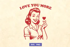 Love You More SVG | Retro Valentine PNG | Romantic Quote Art Product Image 1