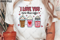 Love you more than coffee Sublimation Product Image 2