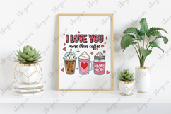 Love you more than coffee Sublimation Product Image 3
