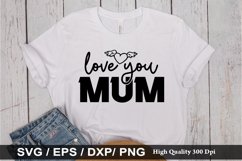 Love you mum SVG - Mother&#039;s Design Product Image 1