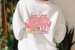 Love You Slow Much SVG, Valentine's Day SVG Design Product Image 2