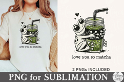 Love You Very Matcha PNG Product Image 1