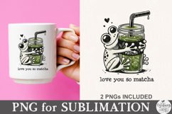 Love You Very Matcha PNG Product Image 3