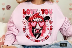 Love You Till The Cows Come Home PNG | Valentine's Day PNG Product Image 1