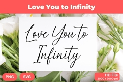 Love You to Infinity - Wedding Quote SVG&#039;s Cut Product Image 1