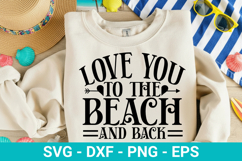 Beach SVG Design - Love You to the Beach and Back Product Image 4