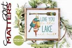 Love you to the Lake and back! - hand painted - 300 DPI Product Image 1