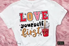 Love Yourself First PNG | Valentine's Day PNG Product Image 2