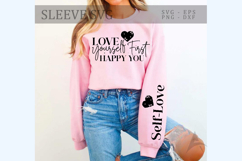 Love yourself first happy you Sleeve SVG Design Product Image 3