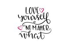 Love Yourself No Matter What Product Image 1