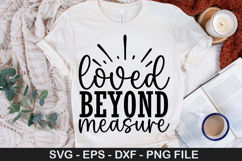 loved beyond measure - Family SVG Design Product Image 1