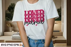 Loved Mama Valentine Day SVG, Loved Mama T-shirt Design Product Image 3