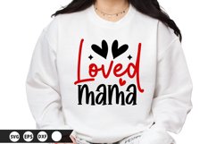 Loved Mama - Valentine&#039;s Day SVG Design Product Image 1