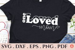 One loved Mom Svg, One Loved Mama Svg, Product Image 2