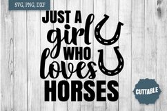 Horse Girl svg, Just a girl who loves horses quote cut file Product Image 1