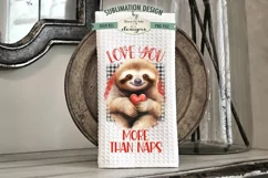 Valentine Sloth | Love You More Than Naps Towel Design Product Image 1