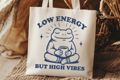 Low Energy High Vibes Frog SVG PNG Funny Self Care Clipart Product Image 2