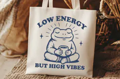Low Energy High Vibes Frog SVG PNG Funny Self Care Clipart Product Image 2